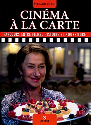 Cinéma à la carte : parcours entre films, histoire et nourriture