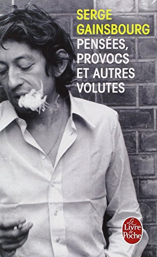 Pensées, provocs et autres volutes