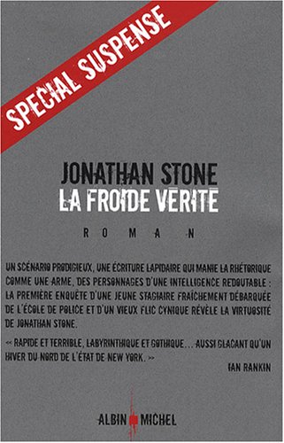 La froide vérité