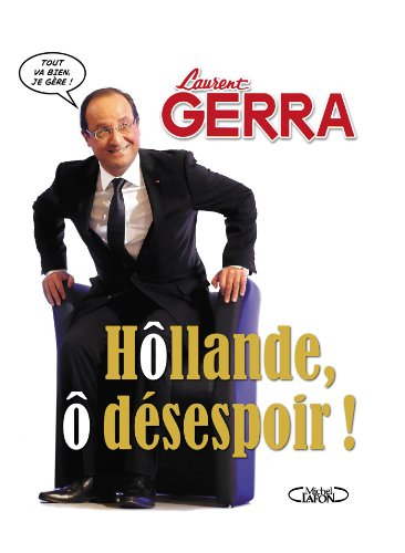 Hôllande, ô désespoir