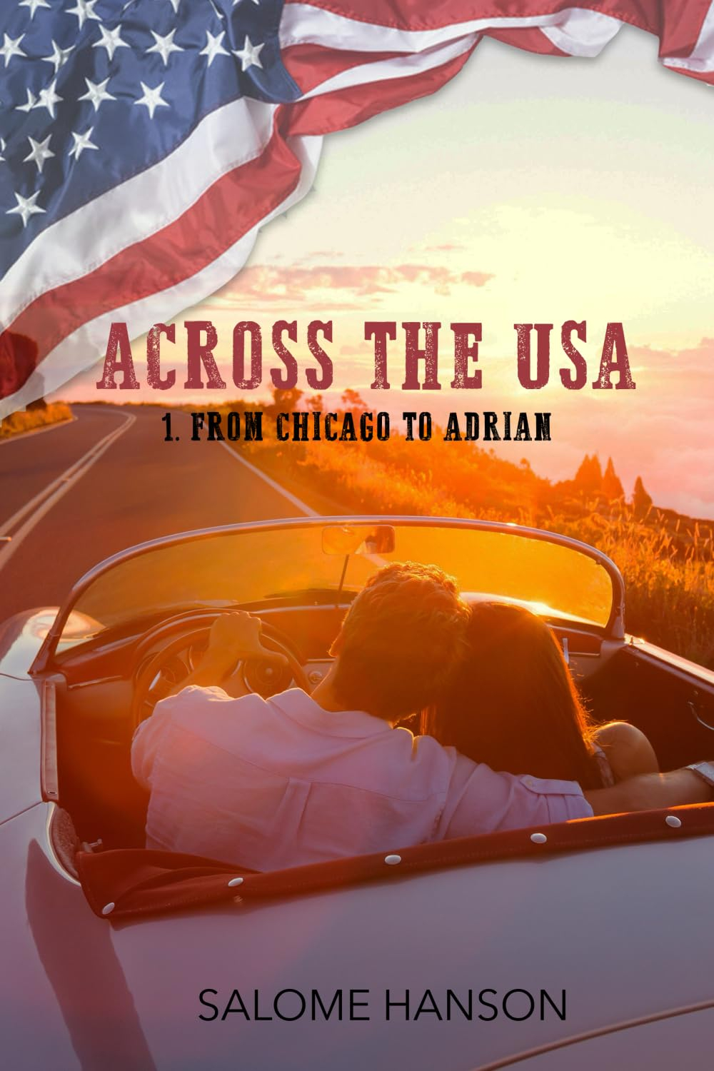Across the USA: Tome 1 : From Chicago to Adrian