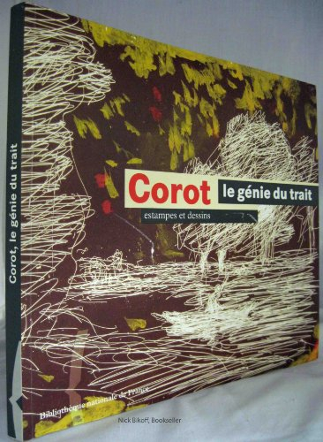Corot, le génie du trait : estampes et dessins
