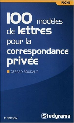 100 modèles de lettres pour la correspondance privée