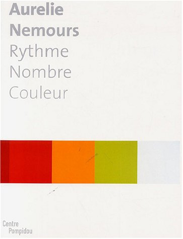 Aurelie Nemours, rythme, nombre, couleur : exposition, Centre Georges Pompidou, 9 juin-27 septembre 