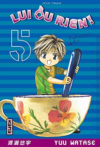 Lui ou rien !. Vol. 5