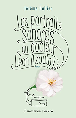 Les portraits sonores du docteur Léon Azoulay
