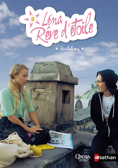 Léna rêve d'étoile. Vol. 8. Révélations
