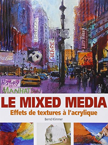 Le mixed media : effets de textures à l'acrylique