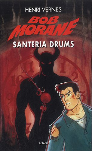Bob Morane. Le cycle des Harkans. 1