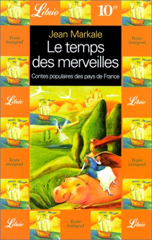 Le temps des merveilles : contes populaires des pays de France