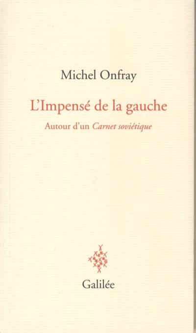 L'impensé de la gauche : autour d'un Carnet soviétique
