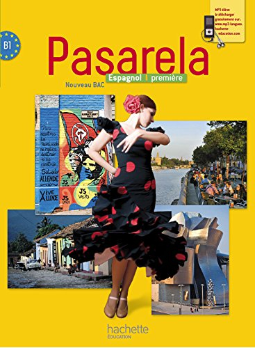 Pasarela espagnol, première, B1 : nouveau bac : format compact