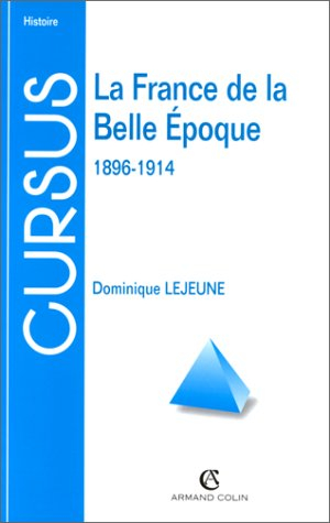 la france de la belle époque, 1896-1914, 4e édition