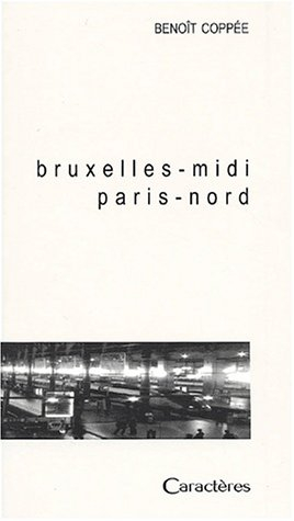 Bruxelles Midi, Paris Nord