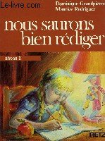Nous saurons bien rédiger, livret pédagogique : niveau 1
