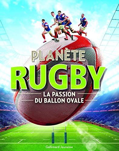 Planète rugby : la passion du ballon ovale