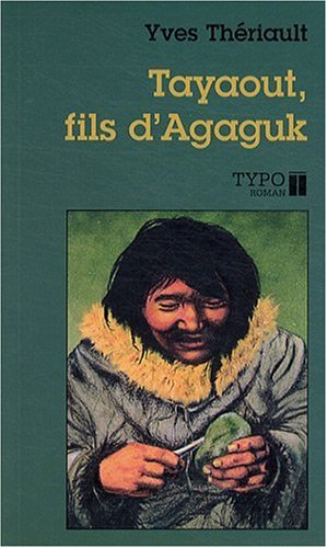 Tayaout, fils d'Agaguk