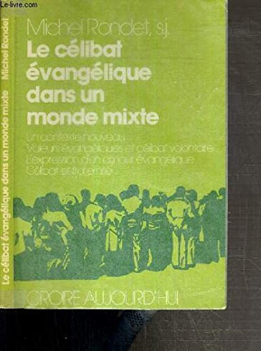le célibat évangélique dans le monde mixte