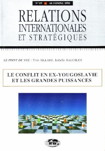 le conflit ex yougoslavie et les gdes puissances