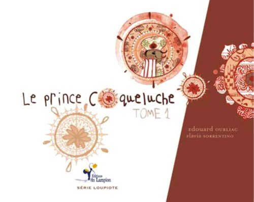 Le prince coqueluche. Vol. 1