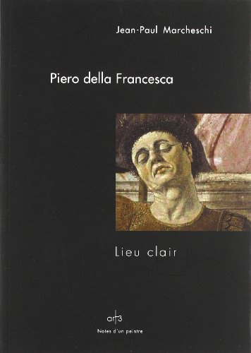 Piero della Francesca : lieu clair