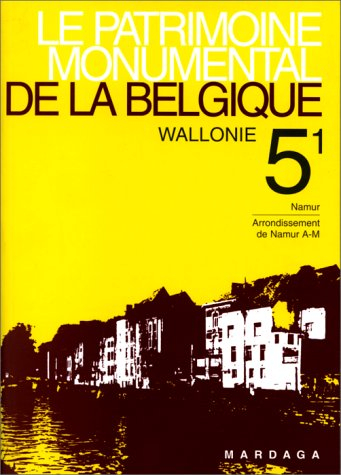 Arrondissement de Namur. Vol. 1. A-M