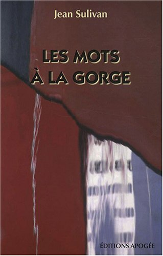 Les mots à la gorge