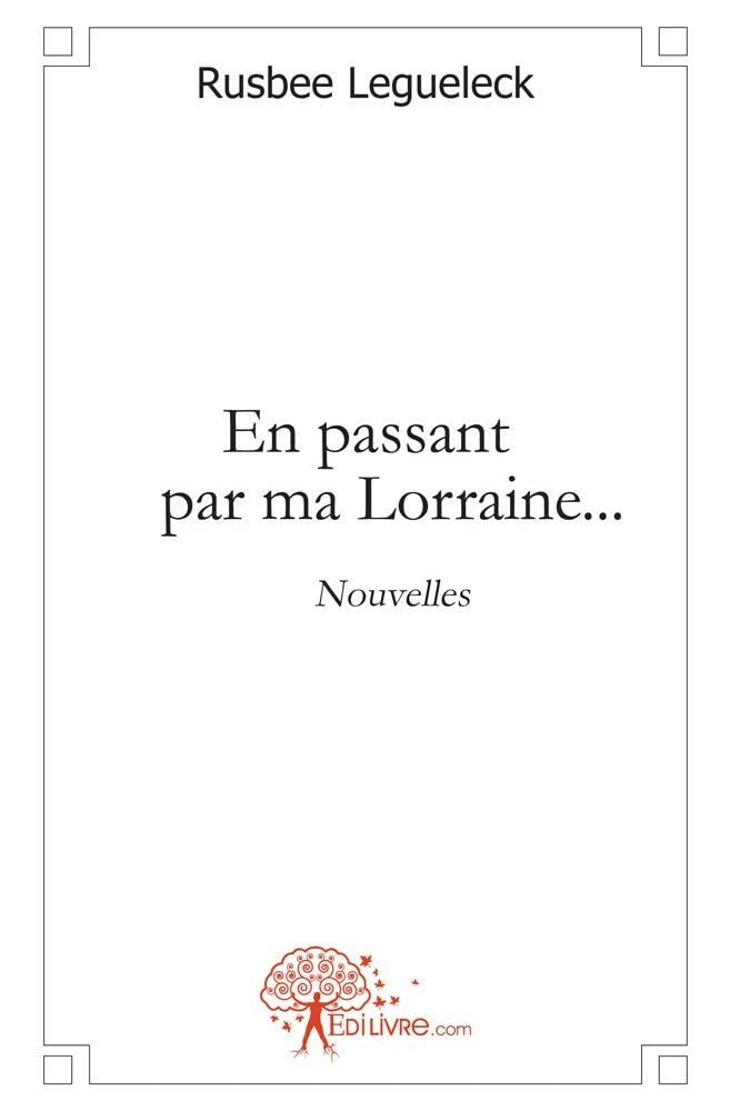En passant par ma lorraine...