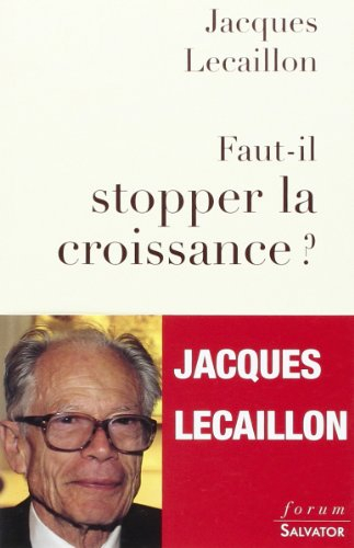 Faut-il stopper la croissance ?