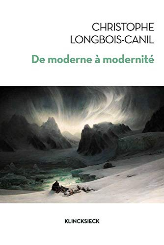 De moderne à modernité : les généalogies d'un concept