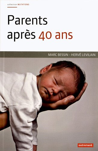 Parents après 40 ans : l'engagement familial à l'épreuve de l'âge