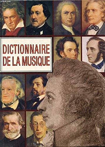 dictionnaire de la musique : la musique des origines à nos jours