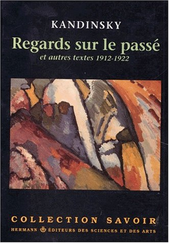 Regards sur le passé et autres textes 1912-1921