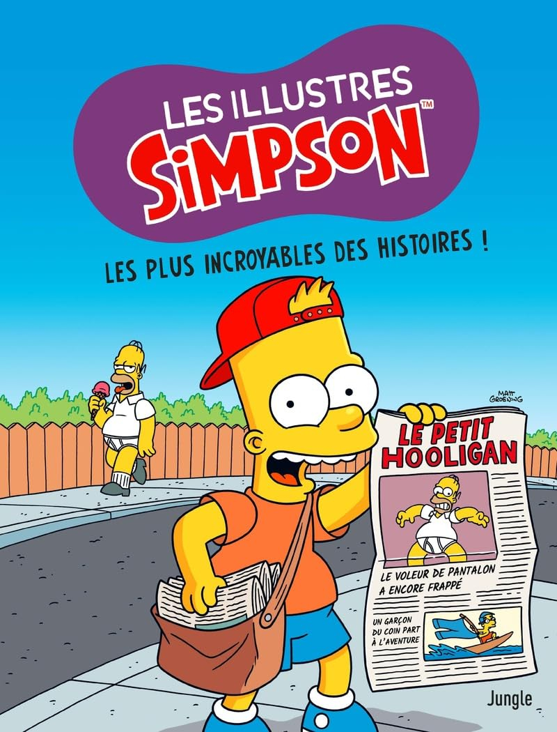 Les illustres Simpson. Vol. 12. Les plus incroyables des histoires !