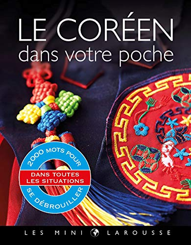 Le coréen dans votre poche : 2.000 mots pour se débrouiller dans toutes les situations