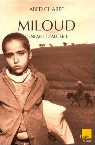 Miloud, l'enfant algérien