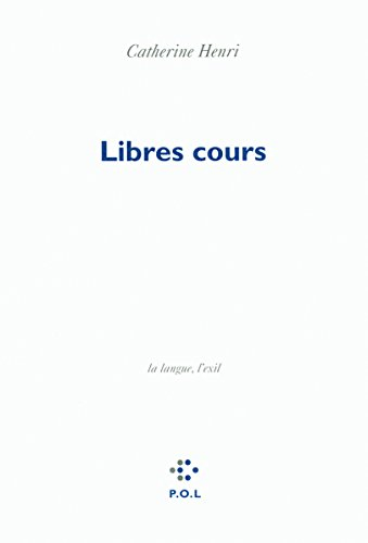Libres cours : la langue, l'exil