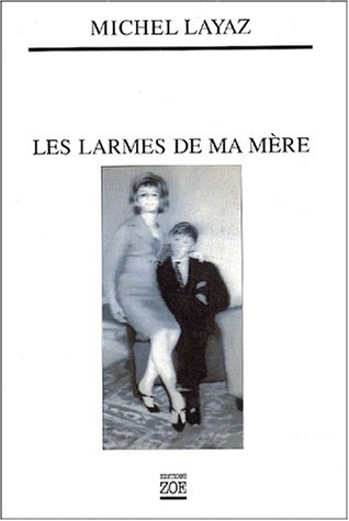 Les larmes de ma mère