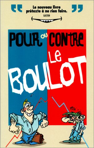 Pour ou contre le boulot