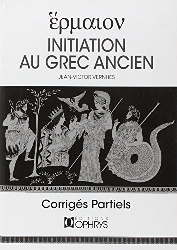 Initiation au grec ancien : corrigés partiels