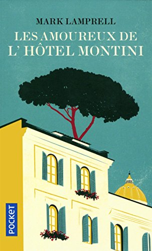Les amoureux de l'hôtel Montini