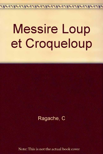 Messire Loup et Croqueloup