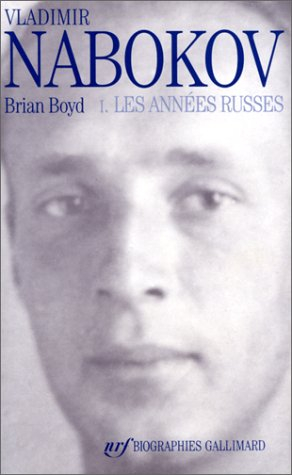 Vladimir Nabokov. Vol. 1. Les années russes