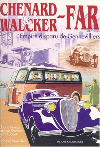Chenard et Walcker Far : l'empire disparu de Gennevilliers