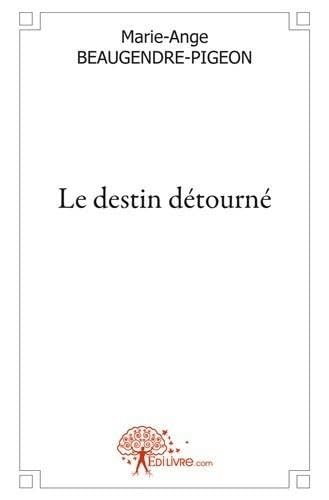 Le destin détourné