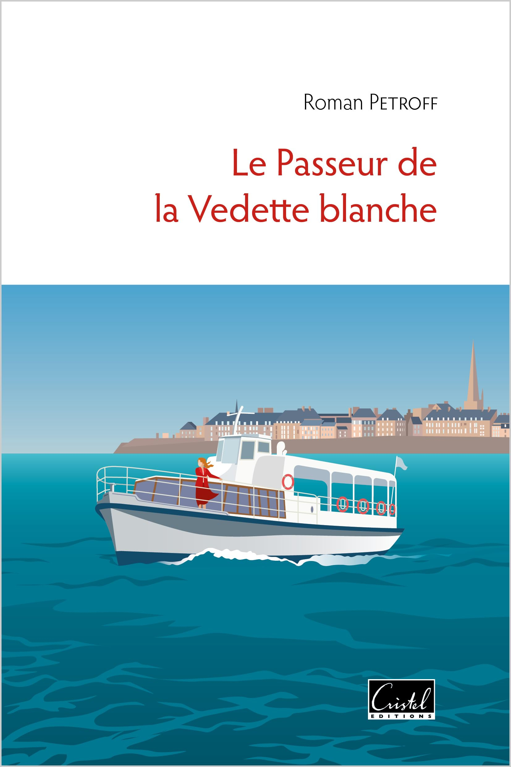 Le passeur de la Vedette blanche