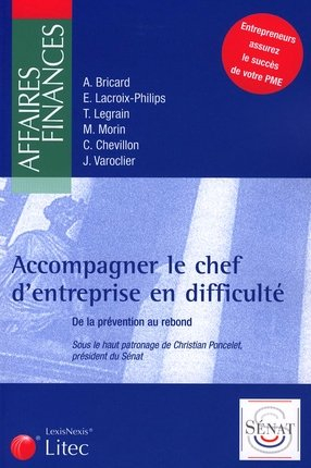 Accompagner le chef d'entreprise en difficulté : de la prévention au rebond