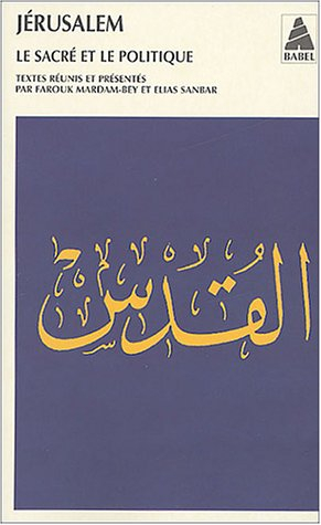 Jérusalem : le sacré et le politique