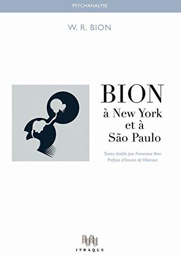 Bion à New York et à Sao Paulo