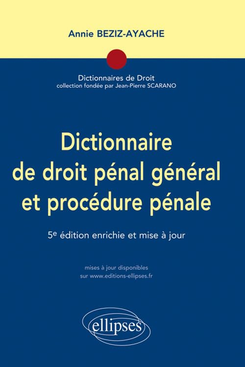 Dictionnaire de droit pénal général et procédure pénale